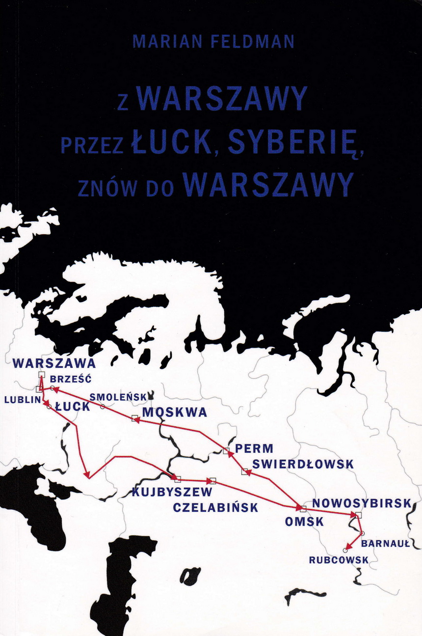 8. Обкладинка книжки Мар’яна Фельдмана «Із Варшави через Луцьк і Сибір, знову до Варшави», США, 2009 р.
